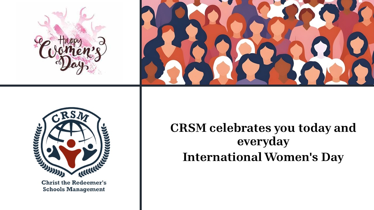 CRSM celebrates you today and everyday : International Women’s Day